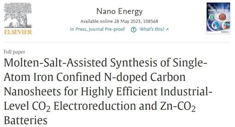 ​浙大杨彬Nano Energy：熔盐辅助合成FeNC NSs，用于工业级CO2电还原及Zn-CO2电池