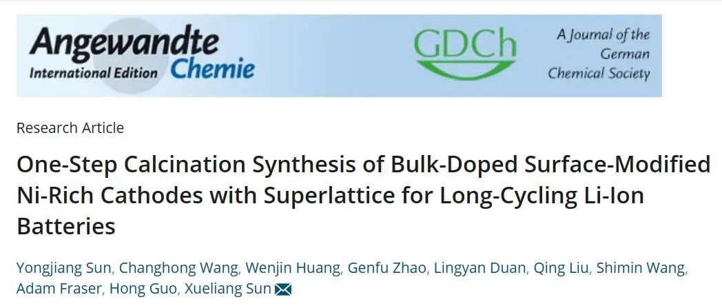 ​孙学良Angew.：一步煅烧合成用于长循环锂离子电池的体掺杂表面改性超晶格富镍正极
