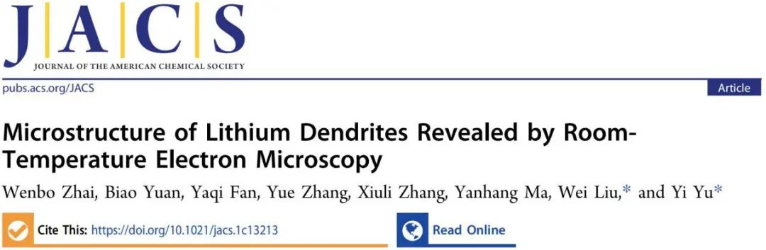 上科大刘巍教授/于奕教授JACS:首次室温电镜下观测锂枝晶生长