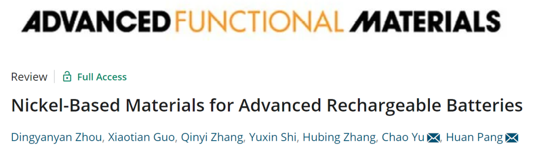 庞欢/于超AFM综述: 用于先进可充电电池的镍基材料