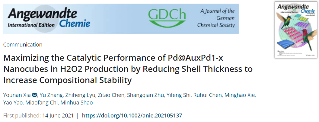 Angew：降低壳层厚度、增加组成稳定，以最大限度提高Pd@AuxPd1-x纳米立方体催化生成H2O2的性能