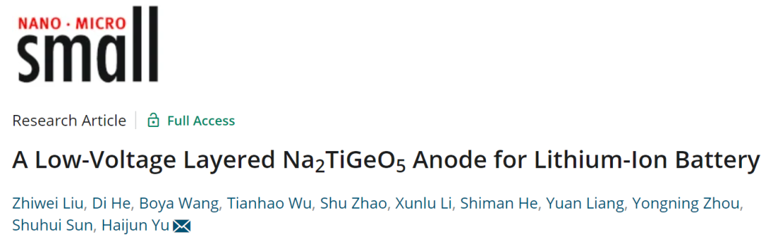 北工大尉海军Small: 用于锂离子电池的低压层状Na2TiGeO5负极