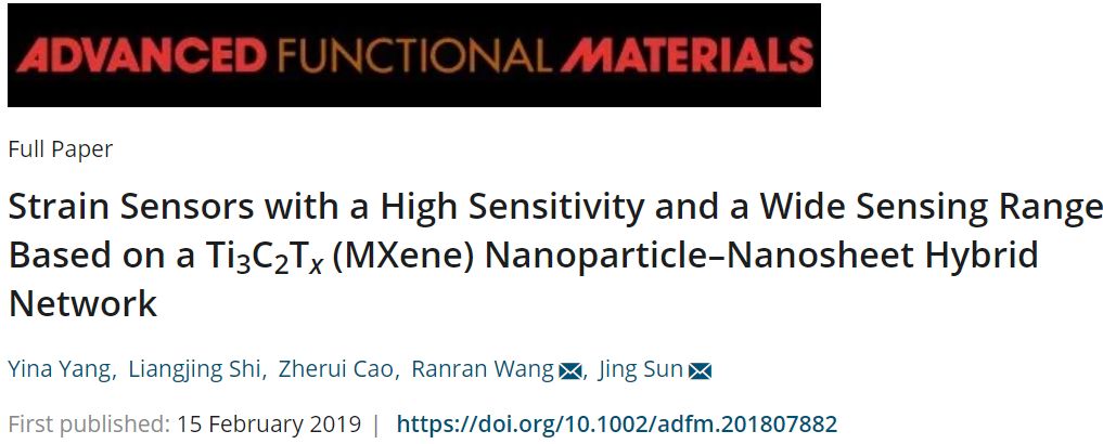 王冉冉＆孙静AFM：设计MXene材料微结构，高性能柔性应变传感器问世