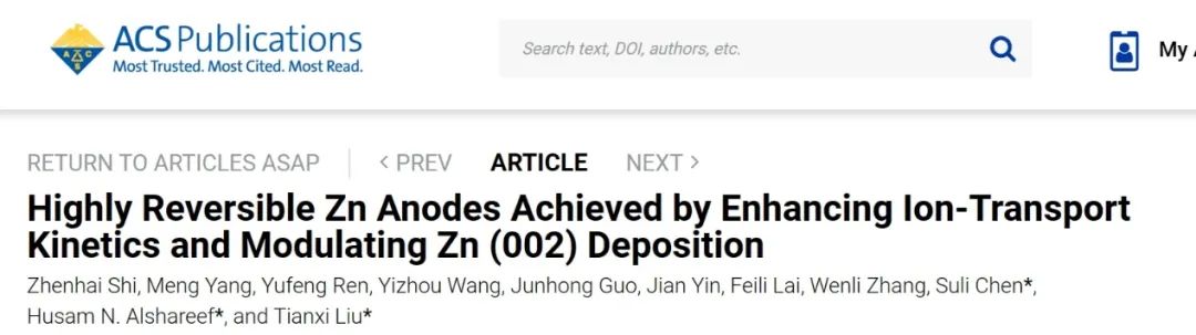 ​KAUST/江大ACS Nano：通过增强离子传输动力学和调节Zn(002)沉积实现高度可逆的Zn负极