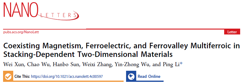 (纯计算)西安交通大学李平副教授/淮阴工学院荀威博士Nano Lett:二维材料层依赖的磁性、铁电、铁谷共存的多铁